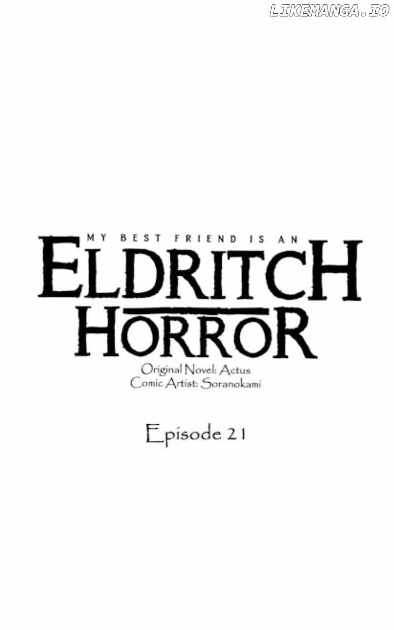 My Best Friend is an Eldritch Horror Chapter 21 1